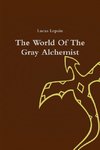 The World Of The Gray Alchemist