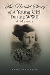 The Untold Story of a Young Girl During WWII