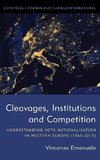 Cleavages, Institutions and Competition