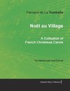 Noël au Village - A Collection of French Christmas Carols for Harmonium and Chorus