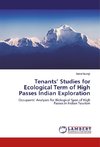 Tenants' Studies for Ecological Term of High Passes Indian Exploration