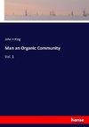 Man an Organic Community