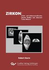 Zirkon. Licht- und elektronenmikroskopische Studien zum akzessorischen Mineral