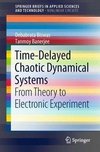 Banerjee, T: Time-Delayed Chaotic Dynamical Systems