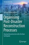 Arefian, F: Organising Post-Disaster Reconstruction Proc.