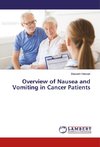 Overview of Nausea and Vomiting in Cancer Patients