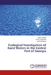 Ecological Investigation of Karst Waters in the Central Part of Georgia