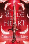 Between the Blade and the Heart
