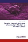 Genetic, Haematologic and Inflammatory Markers in Prostate Cancer