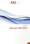 Maurice 1967-2017