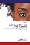Submissive Wives and Loving Husbands