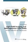 Light-Field Imaging and Heterogeneous Light Fields