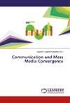 Communication and Mass Media Convergence