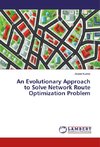 An Evolutionary Approach to Solve Network Route Optimization Problem