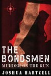 The Bondsmen Murder on the Run