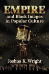 Wright, J:  Empire and Black Images in Popular Culture