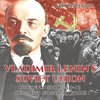 Vladimir Lenin's Soviet Union - Biography for Kids 9-12 | Children's Biography Books