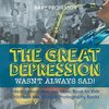 The Great Depression Wasn't Always Sad! Entertainment and Jazz Music Book for Kids | Children's Arts, Music & Photography Books
