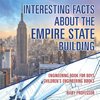 Interesting Facts about the Empire State Building - Engineering Book for Boys | Children's Engineering Books