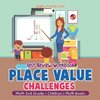 Place Value Challenges - Test Review Workbook - Math 2nd Grade | Children's Math Books