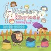 The Nursery Rhymes Coloring Book Vol II - Preschool Reading and Writing Books | Children's Reading and Writing Books