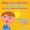 Brainy Benny Interactive Activity Book of Surprises - Writing Workbook for Kindergarten | Children's Reading & Writing Books
