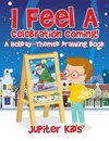 I Feel A Celebration Coming! A Holiday-Themed Drawing Book