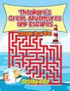 Theodore's Great Adventures and Escapes