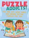Puzzle Addicts! Odd One Out, Word Wheel and Hidden Picture Puzzles for Kids