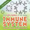 The Little Soldiers in the Body - Immune System - Biology Book for Kids | Children's Biology Books