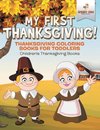 My First Thanksgiving! Thanksgiving Coloring Books for Toddlers | Children's Thanksgiving Books