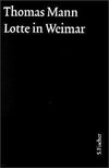 Lotte in Weimar. Große kommentierte Frankfurter Ausgabe