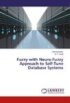 Fuzzy with Neuro-Fuzzy Approach to Self-Tune Database Systems