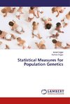 Statistical Measures for Population Genetics