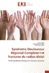 Syndrome Douloureux Régional Complexe I et fractures du radius distal