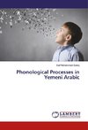 Phonological Processes in Yemeni Arabic