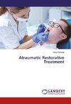 Atraumatic Restorative Treatment