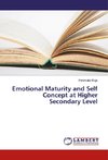 Emotional Maturity and Self Concept at Higher Secondary Level