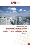 Inventer l'amenagement du territoire en Mauritanie