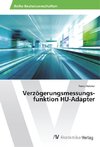 Verzögerungsmessungs- funktion HU-Adapter