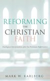Reforming the Christian Faith