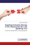 Teaching Cohesive Devices in EFL Classrooms for a B2 Speaking Test