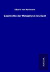 Geschichte der Metaphysik bis Kant