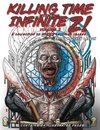 Killing Time with the Infinite Z! Volume 2
