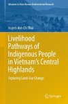 Livelihood Pathways of Indigenous People in Vietnam's Central Highlands