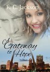 A Gateway to Hope