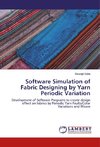 Software Simulation of Fabric Designing by Yarn Periodic Variation