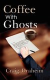 Coffee with Ghosts