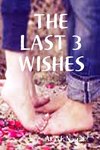 THE LAST 3 WISHES