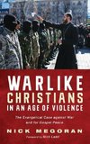 Warlike Christians in an Age of Violence